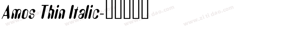 Amos Thin Italic字体转换